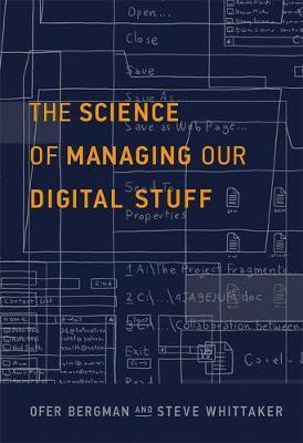 Science of Managing Our Digital Stuff
