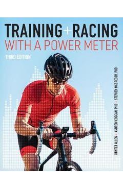 Poza produsului Training and Racing with a Power Meter