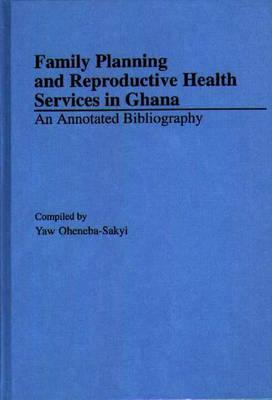 Family Planning and Reproductive Health Services in Ghana