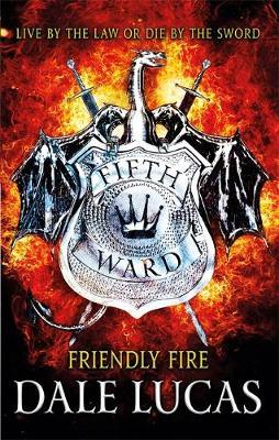 Fifth Ward: Friendly Fire