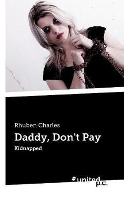 Daddy, Don't Pay