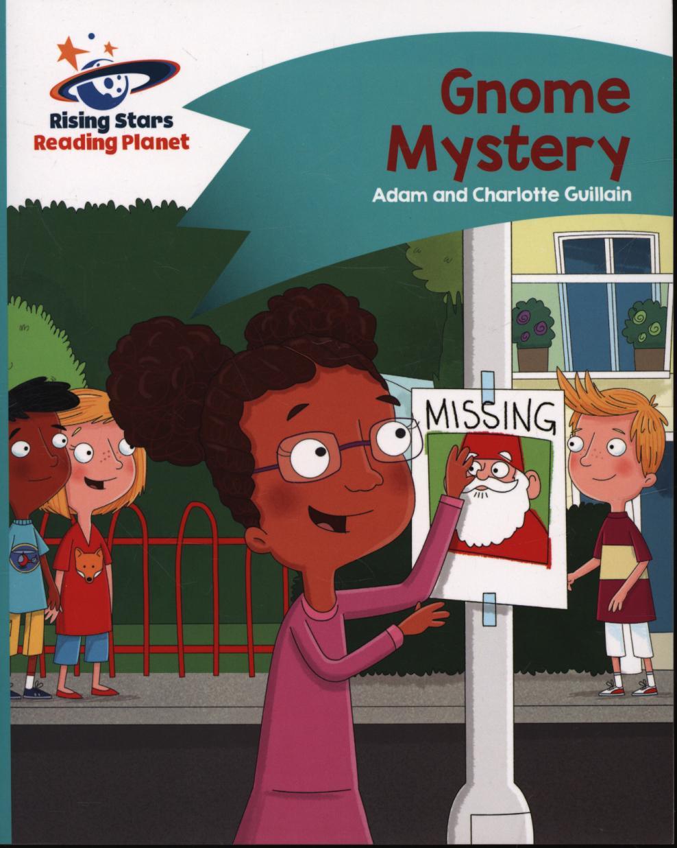 Reading Planet - Gnome Mystery - Turquoise: Comet Street Kid