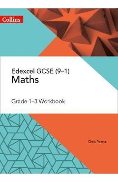 Coperta cărții 'Edexcel GCSE Maths Grade 1-3 Workbook'
