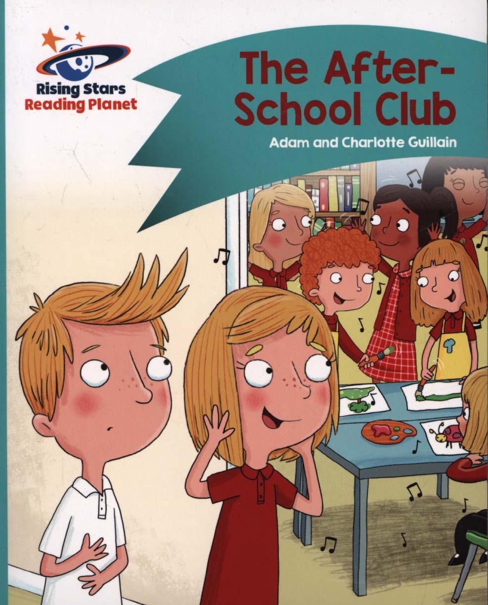 Reading Planet - The After-School Club - Turquoise: Comet St
