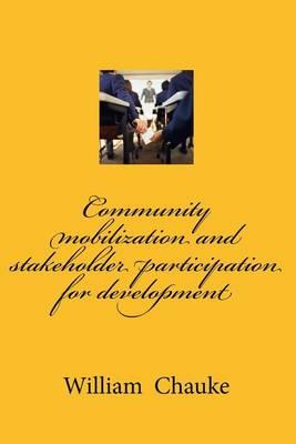 Community Mobilization and Stakeholder Participation for Dev