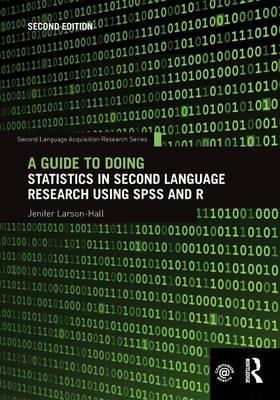 Guide to Doing Statistics in Second Language Research Using