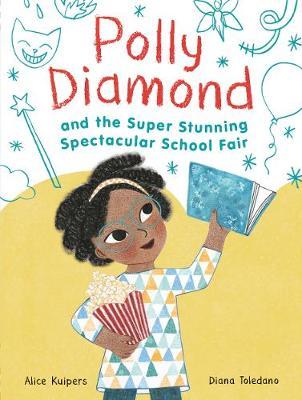 Polly Diamond and the Super Stunning Spectacular School Fair