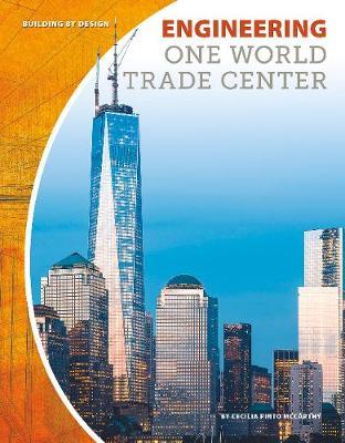 Engineering One World Trade Center