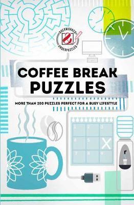 Overworked & Underpuzzled: Coffee Break Puzzles