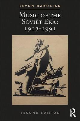Music of the Soviet Era: 1917-1991