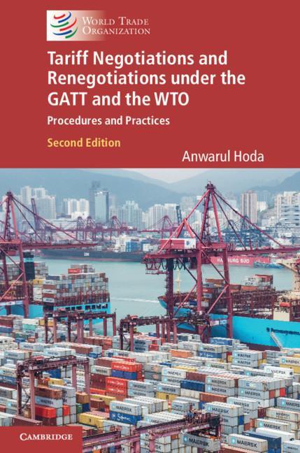 Tariff Negotiations and Renegotiations under the GATT and th