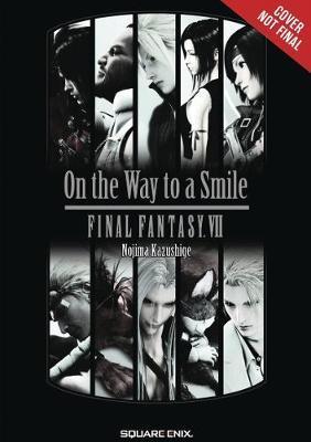 Final Fantasy VII: On the Way to a Smile