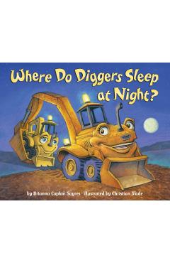Where Do Diggers Sleep At Night?