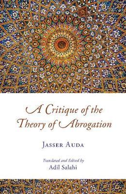 Critique of the Theory of Abrogation