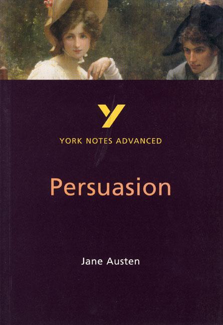 Persuasion: York Notes Advanced