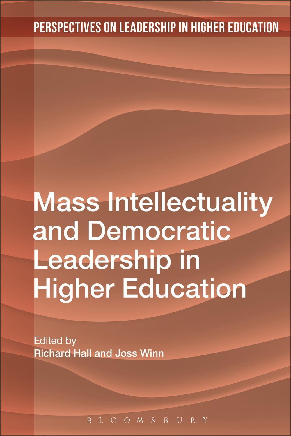 Mass Intellectuality and Democratic Leadership in Higher Edu