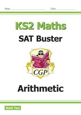 New KS2 Maths SAT Buster: Arithmetic Book 2 (for tests in 20
