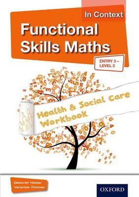 Functional Skills Maths In Context Health & Social Care Work