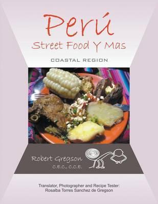 Peru - Street Food Y Mas