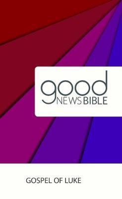 Good News Bible (GNB) Gospel of Luke