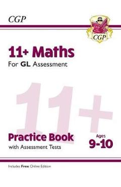 Coperta cărții 'New 11+ GL Maths Practice Book & Assessment Tests - Ages 9-1'