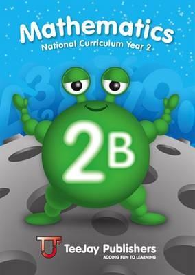 TeeJay Mathematics National Curriculum Year 2 (2B) Second Ed