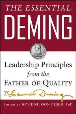 Essential Deming: Leadership Principles from the Father of Q