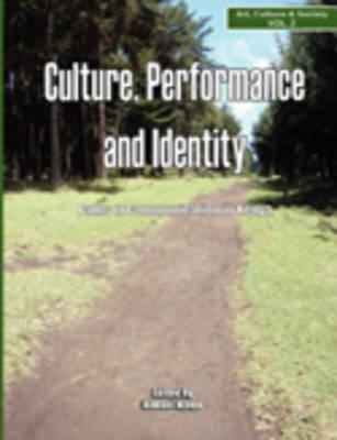 Culture, Performance and Identity: Paths of Communication in