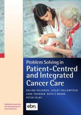 Problem Solving in Patient-Centred and Integrated Cancer Car
