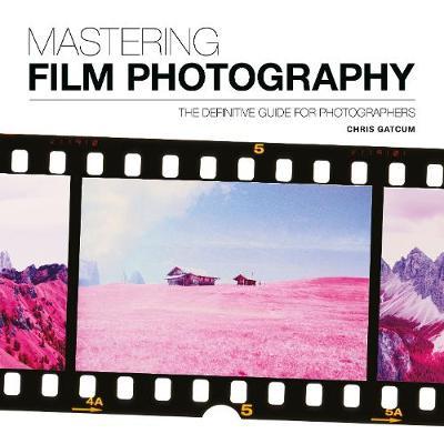 Mastering Film Photography