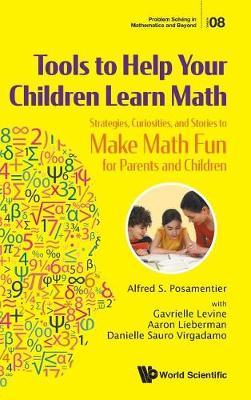 Tools To Help Your Children Learn Math: Strategies, Curiosit