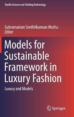 Models for Sustainable Framework in Luxury Fashion