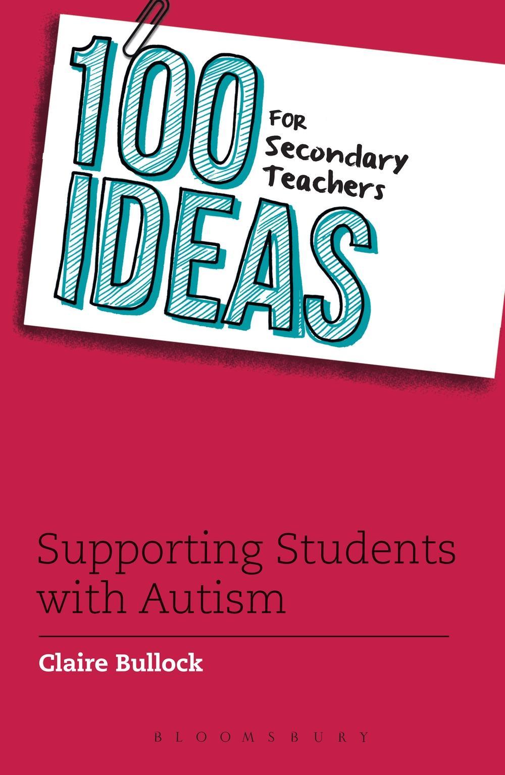 100 Ideas for Secondary Teachers: Supporting Students with A