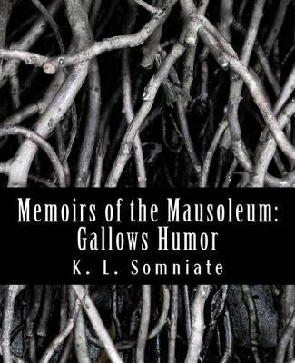Memoirs of the Mausoleum
