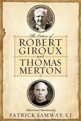 Letters of Robert Giroux and Thomas Merton
