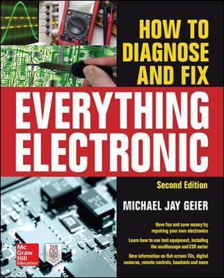How to Diagnose and Fix Everything Electronic, Second Editio