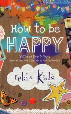 Relax Kids - How to be Happy
