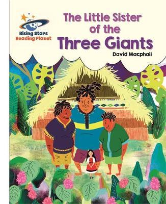 Reading Planet - The Little Sister of the Three Giants - Whi