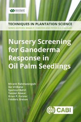 Nursery Screening for <i>Ganoderma</i> Response in Oil Palm