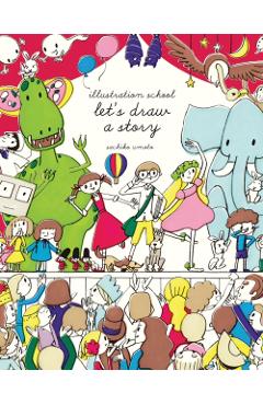 Illustration School: Let's Draw a Story