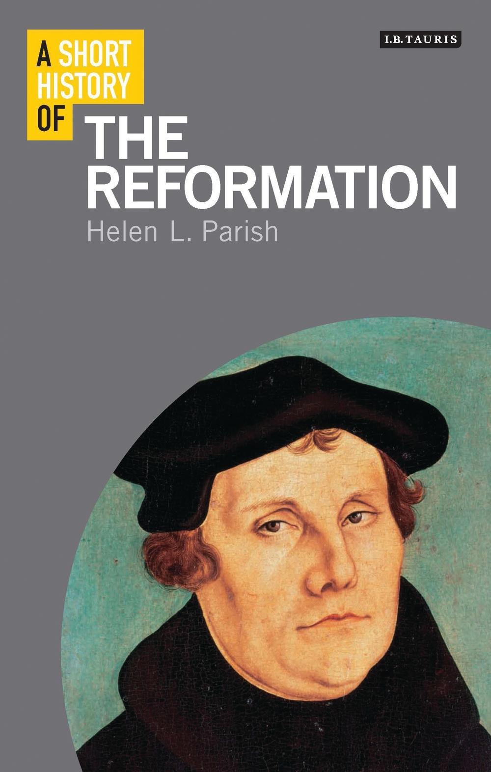 Short History of the Reformation