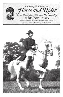 Complete Training of Horse and Rider in the Principles of Cl