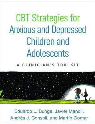 CBT Strategies for Anxious and Depressed Children and Adoles