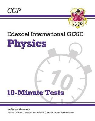 New Grade 9-1 Edexcel International GCSE Physics: 10-Minute