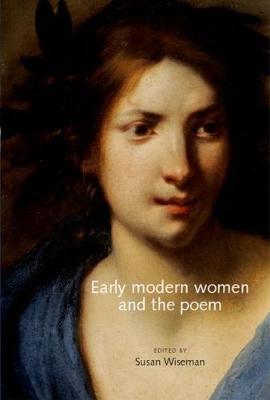 Early Modern Women and the Poem
