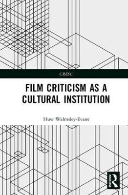 Film Criticism as a Cultural Institution