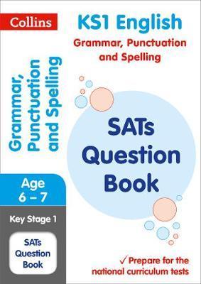 KS1 Grammar, Punctuation and Spelling SATs Question Book