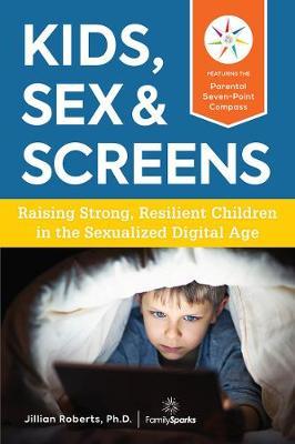 Kids, Sex & Screens