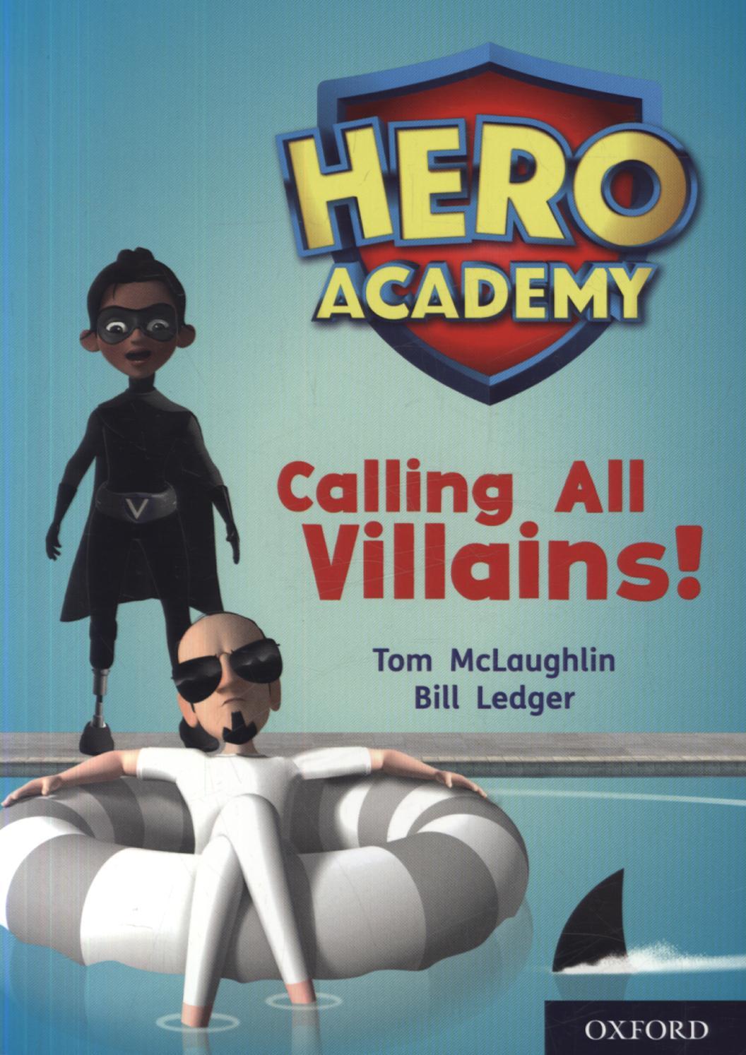 Hero Academy: Oxford Level 10, White Book Band: Calling All