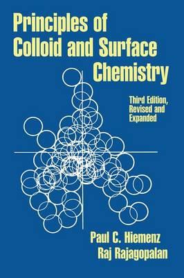 Principles of Colloid and Surface Chemistry, Revised and Exp